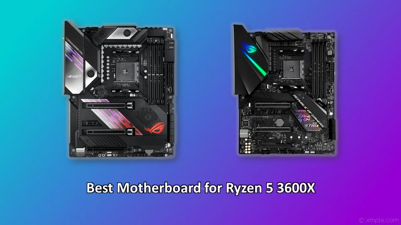 Best Motherboard for Ryzen 5 3600X